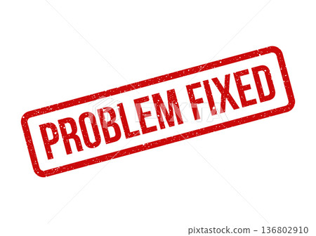 Distressed rectangular stamp impression conveying a problem fixed or issue resolved message clearly Distressed rectangular stamp impression conveying a problem fixed or issue resolved message clearly 136802910