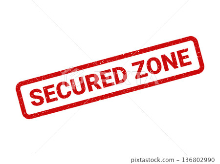 Distressed red rectangle stamp marking a designated Secured Zone emphasizing restricted access and protected areas 136802990