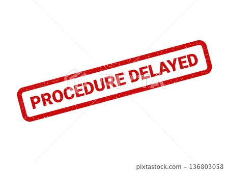 Distressed red rectangular rubber stamp text displaying procedure delayed for project management updates Distressed red rectangular rubber stamp text displaying procedure delayed for project management updates 136803058