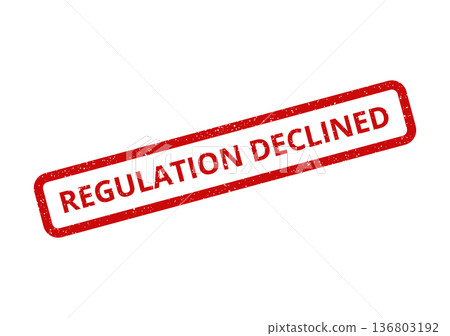 Distressed red rubber stamp displaying Regulation Declined status indicating official rejection or denial 136803192