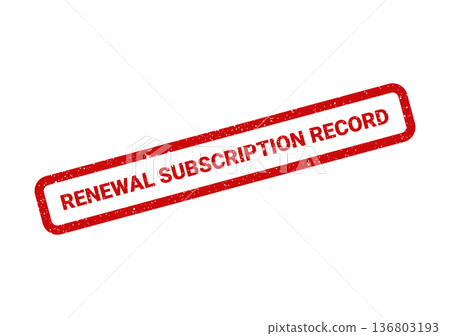 Distressed red rubber stamp displaying renewal subscription record for financial transactions and service agreements 136803193
