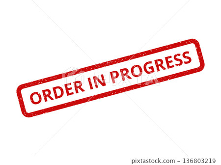 Distressed red rubber stamp displaying the message order in progress for active business processing and tracking 136803219