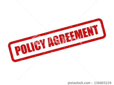Distressed red rubber stamp displaying the phrase POLICY AGREEMENT for official confirmation or consent 136803229