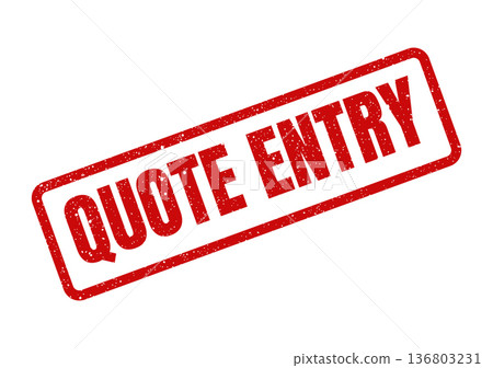 Distressed red rubber stamp displaying the phrase QUOTE ENTRY for recording initial business transaction details Distressed red rubber stamp displaying the phrase QUOTE ENTRY for recording initial business transaction details 136803231