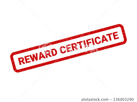Distressed red rubber stamp graphic illustrating a reward certificate message for official recognition documents 136803290