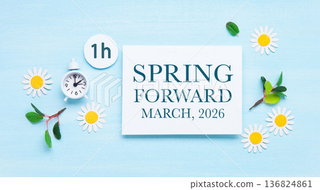 Daylight saving Time, Spring forward, Summer back concept. White Alarm Clock and Spring Daisy Flowers on Blue Background 136824861