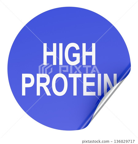 High Protein sticker, blue round badge with peeled corner. 3D rendering 136829717