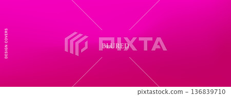 Fuchsia gradient. Luxury abstract backdrop. Rose gold foil and blurred light for fashion or beauty branding. Vector illustration Fuchsia gradient. Luxury abstract backdrop. Rose gold foil and blurred light for fashion or beauty branding. Vector illustration 136839710