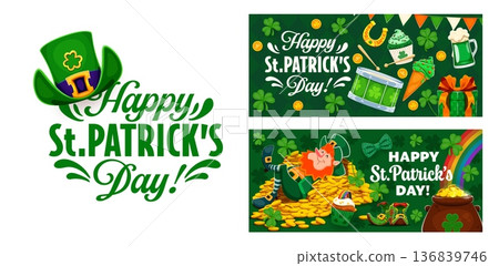 Happy Saint Patrick's Day festive greeting banners for Irish holiday, vector shamrocks and clovers. Cartoon leprechaun character on gold coins with green beer pint and rainbow for St Patrick banners Happy Saint Patrick's Day festive greeting banners for Irish holiday, vector shamrocks and clovers. Cartoon leprechaun character on gold coins with green beer pint and rainbow for St Patrick banners 136839746