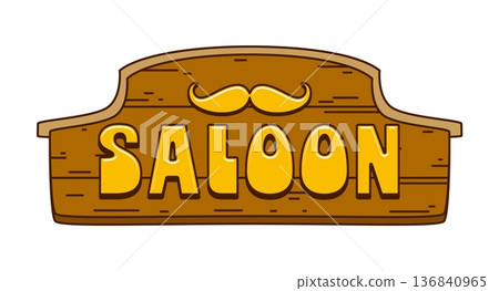 Western and Wild West retro groovy saloon signboard. Western saloon wooden signboard with golden letters and mustaches retro element, Wild West isolated vector sticker. Texas history cartoon patch Western and Wild West retro groovy saloon signboard. Western saloon wooden signboard with golden letters and mustaches retro element, Wild West isolated vector sticker. Texas history cartoon patch 136840965