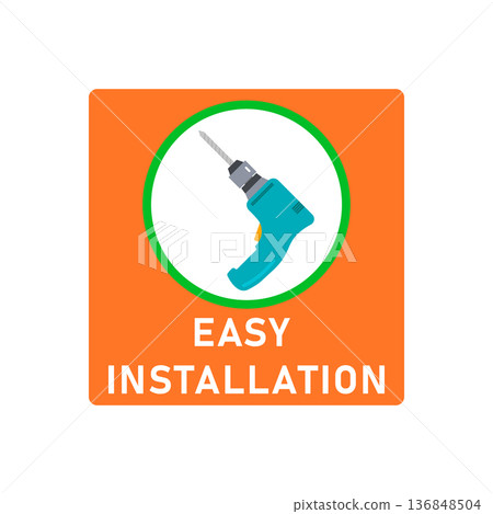 Easy simple installation icon with power drill symbol in circle. Round and square shape. Isolated vector illustration, clipart, sign. Design template for website elements, sticker, tag and other use. Easy simple installation icon with power drill symbol in circle. Round and square shape. Isolated vector illustration, clipart, sign. Design template for website elements, sticker, tag and other use. 136848504