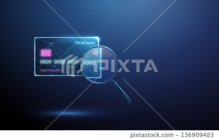 3d neon bank card under magnifying glass. Payment verification, transaction review, fraud detection, security check, transparency, audit, risk analysis, compliance concept. 136909483