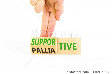 Palliative or supportive therapy symbol. Concept words Palliative to Supportive on beautiful wooden cubes. Beautiful white background. Medical, palliative or supportive therapy concept. Copy space. 136914987