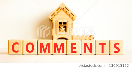 Comments comment word symbol. Concept word Comments on beautiful wooden blocks. Beautiful white background. Beautiful miniature house. Business support help comments comment word concept. Copy space. Comments comment word symbol. Concept word Comments on beautiful wooden blocks. Beautiful white background. Beautiful miniature house. Business support help comments comment word concept. Copy space. 136915152