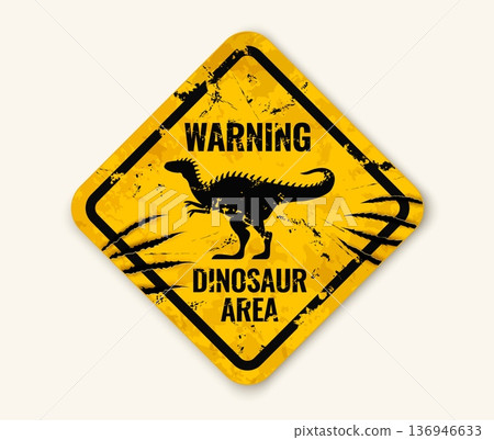 Dinosaur warning sign grunge metal signboard. Dinosaur warning sign with claws scratch marks. Dangerous prehistoric reptile, dino park area vector warning sign with Alectrosaurus dinosaur silhouette Dinosaur warning sign grunge metal signboard. Dinosaur warning sign with claws scratch marks. Dangerous prehistoric reptile, dino park area vector warning sign with Alectrosaurus dinosaur silhouette 136946633