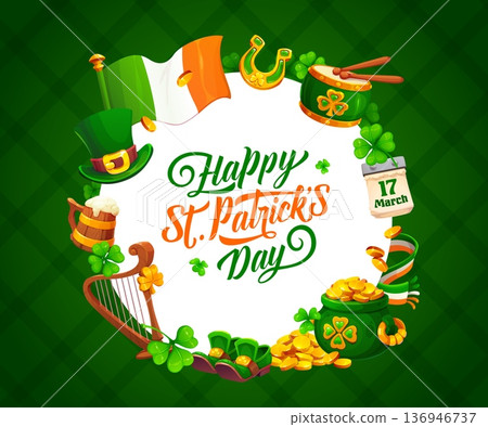 Happy St Patrick's day holiday round banner. Irish holiday, Saint Patrick celebration vector poster or greeting card with Ireland flag, leprechaun hat, shoes and gold coins pot, beer, shamrock leaves 136946737