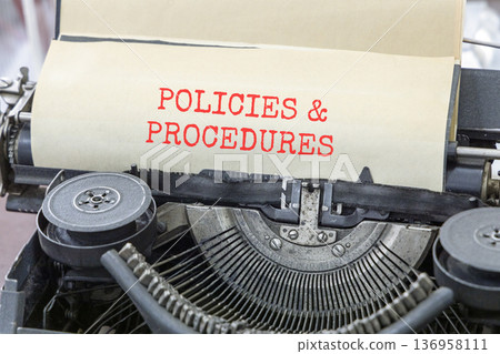 Policies and procedures symbol. Concept words Policies and procedures typed on beautiful old retro typewriter. Beautiful white paper background. Business policies procedures concept. Copy space Policies and procedures symbol. Concept words Policies and procedures typed on beautiful old retro typewriter. Beautiful white paper background. Business policies procedures concept. Copy space 136958111