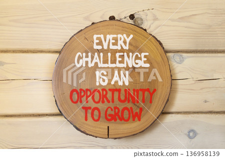 Challenge word symbol. Concept words Every challenge is an opportunity to grow on beautiful wooden circle. Beautiful wooden background. Business challenge is an opportunity concept. Copy space. Challenge word symbol. Concept words Every challenge is an opportunity to grow on beautiful wooden circle. Beautiful wooden background. Business challenge is an opportunity concept. Copy space. 136958139