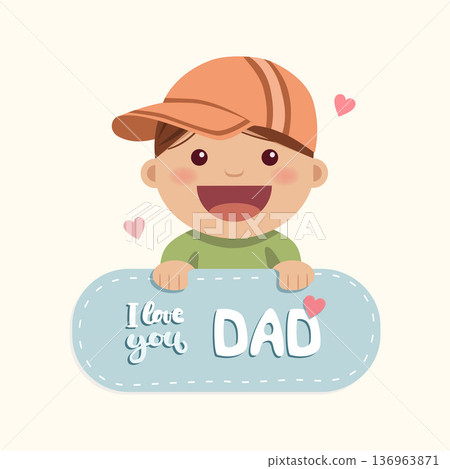 A little boy behind a message with the text I love you dad. Fathers Day 136963871