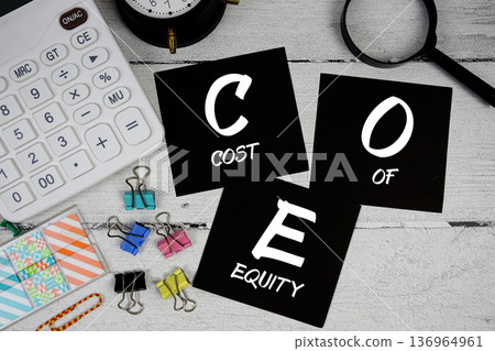 COE Cost of Equity text phrase of business and financial concept 136964961