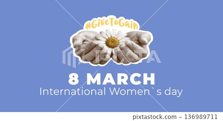International Women’s Day banner with hands holding daisy flower, halftone vintage style illustration and #GiveToGain message. Modern social campaign design for March 8 celebration. International Women’s Day banner with hands holding daisy flower, halftone vintage style illustration and #GiveToGain message. Modern social campaign design for March 8 celebration. 136989711