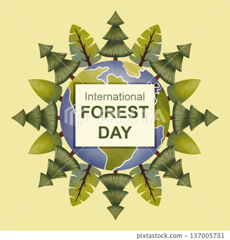 Poster for International Day of Forests. Planet surrounded by trees. Hand drawn illustration in a simple watercolor style. 137005781