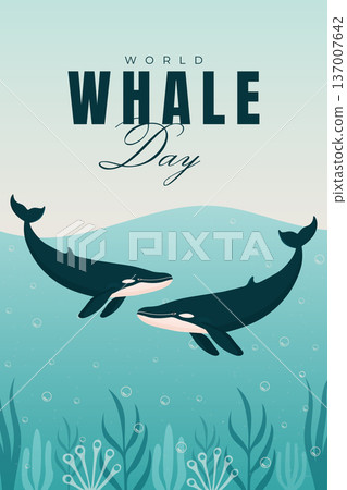 World Whale Day poster with blue whales swimming in ocean water vector illustration. World Whale Day poster with blue whales swimming in ocean water vector illustration. 137007642