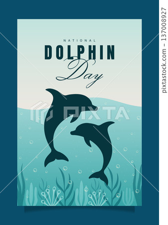 National Dolphin Day flyer with blue marine silhouettes and bubbles vector illustration. National Dolphin Day flyer with blue marine silhouettes and bubbles vector illustration. 137008927