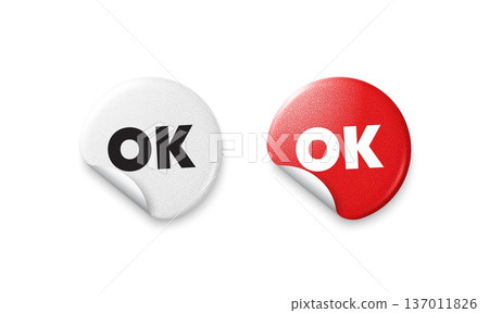 OK sticker tags. Glitter paper price badge. OK text tag. Approved okay message. Done or Good deal symbol. Offer round sticker. Promo banner. Vector 137011826