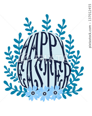 A floral Happy Easter poster with an Easter egg. Banner, poster, or greeting card with a trendy font. Creative card. 137012455