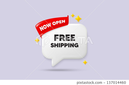 Free shipping chat speech bubble. Now open flag ribbon. Free shipping tag. Delivery included sign. Special offer symbol. 3d sparkle stars speech bubble. Vector 137014460