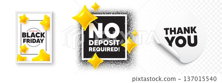 No deposit required photo frame 3d stars. Thank you sticker banner. No deposit required tag. Promo offer sign. Advertising promotion symbol. Black friday poster. Promo background. Vector No deposit required photo frame 3d stars. Thank you sticker banner. No deposit required tag. Promo offer sign. Advertising promotion symbol. Black friday poster. Promo background. Vector 137015540