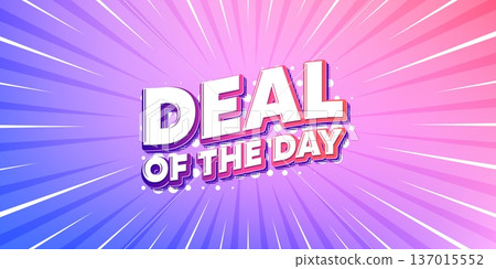 Day deal sun rays gradient banner. Light burst background. Deal of the day tag. Special offer price sign. Advertising discounts symbol. Gradient sun rays. Sunburst light. Vector 137015552
