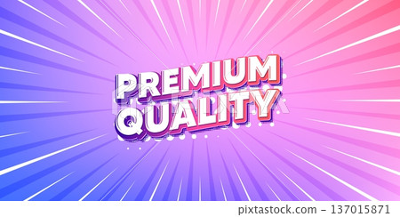 Premium quality sun rays gradient banner. Light burst background. Premium quality tag. High product sign. Top offer symbol. Gradient sun rays. Sunburst light. Vector Premium quality sun rays gradient banner. Light burst background. Premium quality tag. High product sign. Top offer symbol. Gradient sun rays. Sunburst light. Vector 137015871