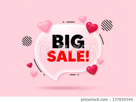 Big sale glass speech bubble. Social media concept. Big Sale tag. Special offer price sign. Advertising Discounts symbol. 3d hearts love speech bubble. Vector 137050344