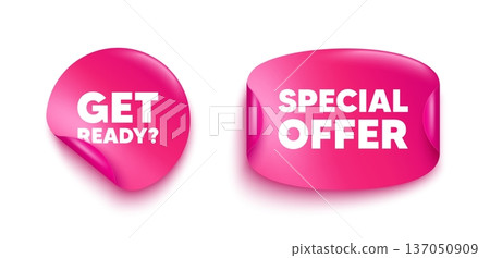 Get ready sticker banner. Paper price label. Get ready tag. Special offer sign. Advertising discounts symbol. Paper sticker with message. Offer label banner. Vector Get ready sticker banner. Paper price label. Get ready tag. Special offer sign. Advertising discounts symbol. Paper sticker with message. Offer label banner. Vector 137050909