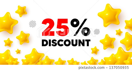 Discount winner banner with 3d stars. Golden stars banner. 25 percent discount. Sale offer price sign. Special offer symbol. Review rate background. Vector 137050935