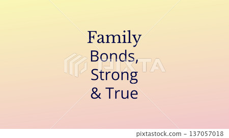 Family Bonds Strong True Happiness And Joy Family Bonds Strong True Happiness And Joy 137057018