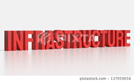 Bold Red Infrastructure Text in 3D on White Background. 137059038