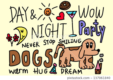 Cute hand drawn vector illustrations of puppy, sun, moon, flower, red heart, champagne glass, donut, party hat, house, words such as day and night, never stop smiling, warm hugs, dream for decoration Cute hand drawn vector illustrations of puppy, sun, moon, flower, red heart, champagne glass, donut, party hat, house, words such as day and night, never stop smiling, warm hugs, dream for decoration 137061840