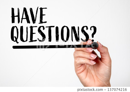 Have Questions. Customer Support Communication Concept With Hand Writing Message 137074216