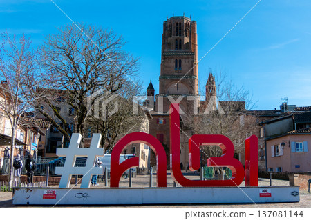 France, Albi, Albi Cathedral with the giant letters #Albi France, Albi, Albi Cathedral with the giant letters #Albi 137081144