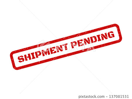 A distressed red rectangular rubber stamp displays SHIPMENT PENDING in a bold diagonal format 137081531