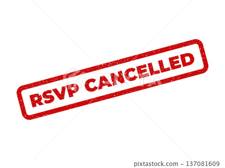 A distressed red rectangular rubber stamp prominently displaying the notification that an RSVP has been cancelled 137081609
