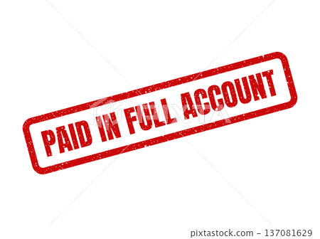 A distressed red rubber stamp displaying the phrase PAID IN FULL ACCOUNT for complete financial reconciliation 137081629