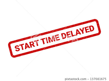 A distressed rubber stamp illustration displaying the important message START TIME DELAYED for event postponement and schedule change notifications A distressed rubber stamp illustration displaying the important message START TIME DELAYED for event postponement and schedule change notifications 137081675