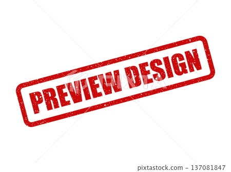 A grunge textured rubber stamp shows the words preview design in a bold red font A grunge textured rubber stamp shows the words preview design in a bold red font 137081847