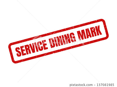 A rectangular grunge texture stamp with the phrase service dining mark, indicating hospitality or restaurant services 137081985