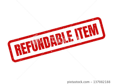 A red grunge rubber stamp with the words refundable item, indicating a flexible return policy for purchases A red grunge rubber stamp with the words refundable item, indicating a flexible return policy for purchases 137082188