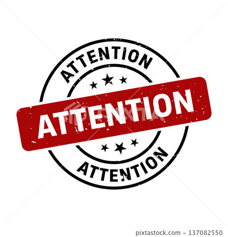 Attention Stamp, Attention Grunge Round Sign Attention Stamp, Attention Grunge Round Sign 137082550